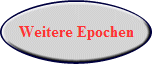 Weitere Epochen